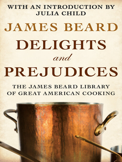 Title details for Delights and Prejudices by James Beard - Available